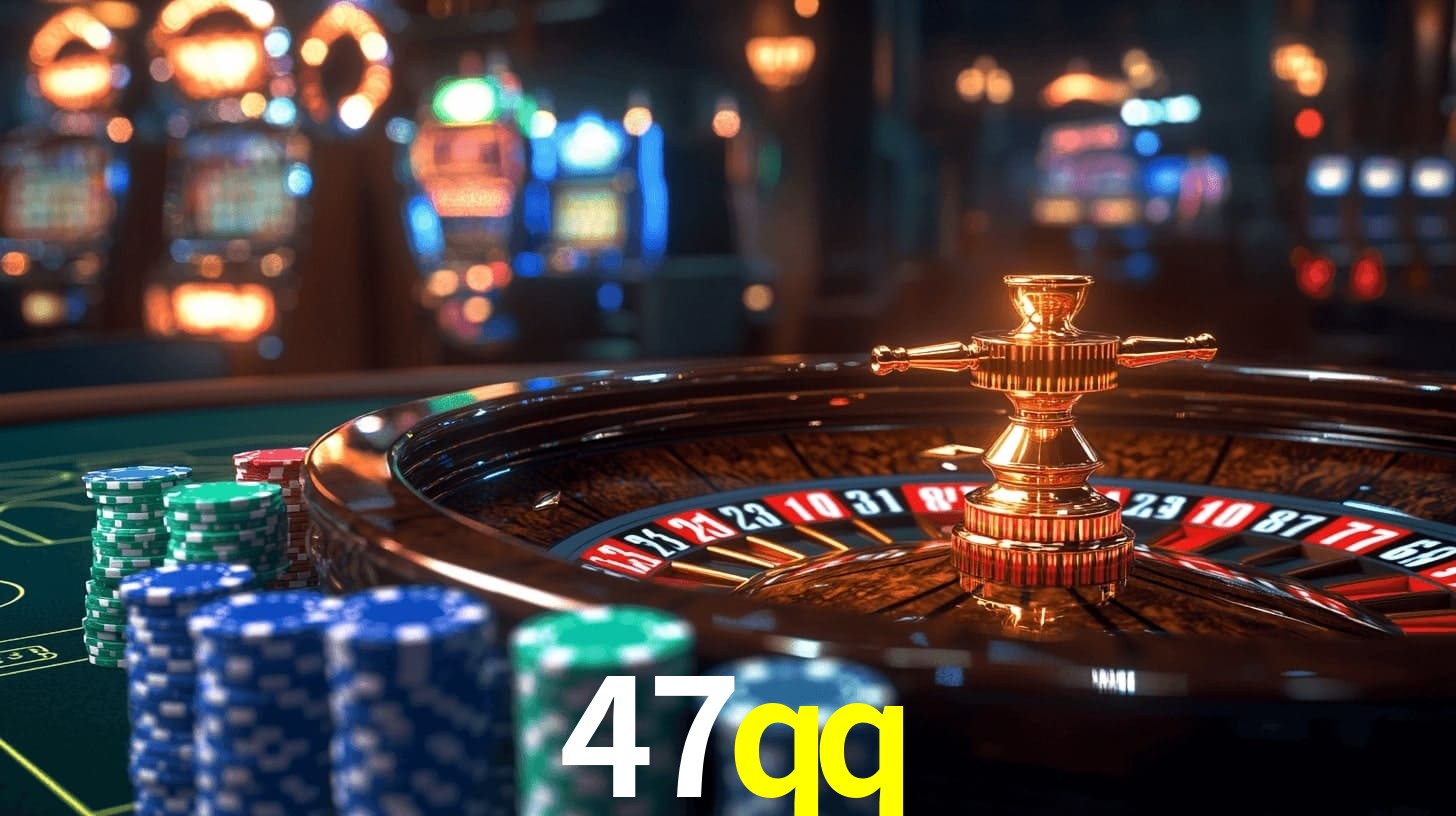 47qq: Jogos de Caça-Níqueis-Altas Recompensas, Roleta-Velocidade, Blackjack-Desafios Máximos